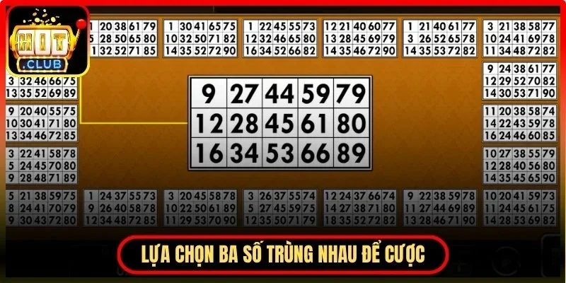 Xổ số vietlott Bingo Hitclub - Hướng dẫn cách chơi từ A-Z 3 Hitclub Lựa chọn ba số trùng nhau